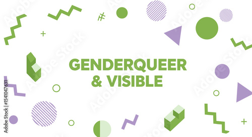 GENDERQUEER & VISIBLE. LGBTQIA pride and identity awareness message with abstract geometric shapes. Modern graphic design in green and purple.