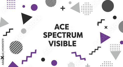 ACE SPECTRUM VISIBLE. Abstract geometric background with purple, black, and grey shapes. Asexuality pride and awareness concept.