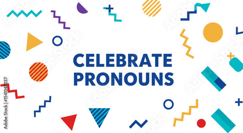 Celebrate Pronouns: Colorful Educational Graphic for All Ages, Inclusive Awareness and Diversity