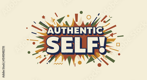 AUTHENTIC SELF! Retro comic style text effect with explosion background. Motivational and inspirational quote for self-expression and individuality. Graphic design illustration.