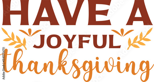  have a joyful thanksgiving  design