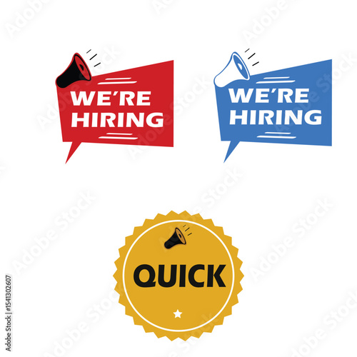 We’re Hiring and Quick Job Announcement Icons  Red, Blue & Gold Megaphone Labels  sticker of we're hiring for jobs and advertising banner quick stamp logo quick sticker 