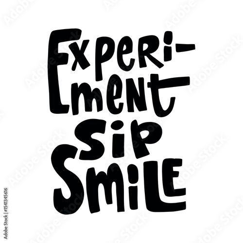 Bold hand-drawn quote "Experiment sip smile" in playful purple lettering. Perfect for drink menus, bar designs, or fun product labels.