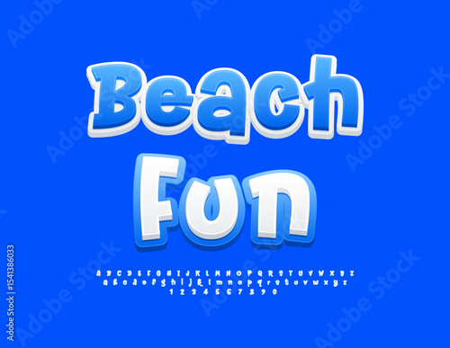 Vector Creative banner Beach Fun. Cute Playful Font. Artistic Alphabet Letters and Numbers set.