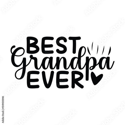 Best Grandpa Ever Proud Grandfather Saying