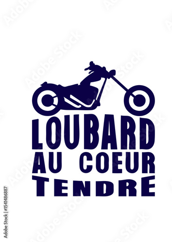 moto loubard coeur tendre motard citation humour