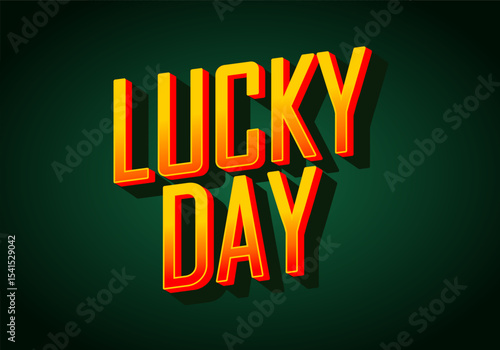 Lucky day. text effect with bold font for promotional event online or offline