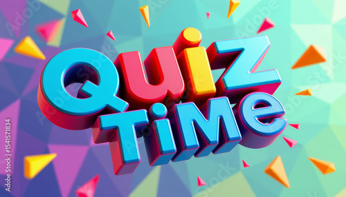 Quiz time colorful 3D letters with geometric background and festive confetti shapes, vibrant and playful design