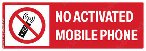 prohibition safety signs v2 uppercase text_no activated mobile phone landscape size 1/2 a4,a3,a2,a1
