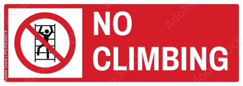 prohibition safety signs v2 uppercase text_no climbing landscape size 1/2 a4,a3,a2,a1