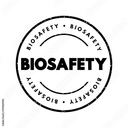 Biosafety - the precautions, measures, and practices taken to prevent the unintentional exposure to harmful biological agents, text concept stamp