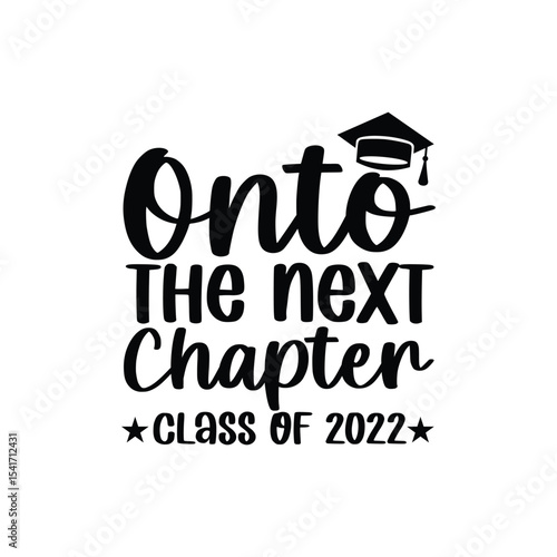 Onto The Next Chapter Graduation Motivation Design