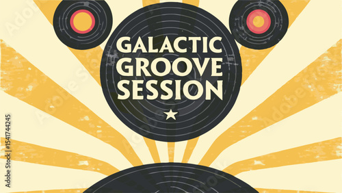 Retro galactic groove session design featuring vinyl records and starburst background with vintage texture effect