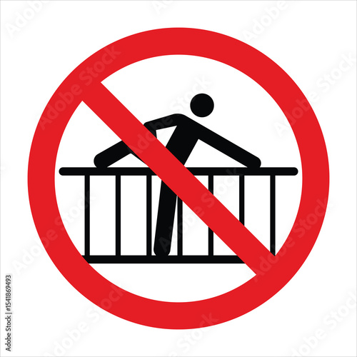 Prohibition sign indicating that climbing over the railing is forbidden, promoting safety and preventing accidents