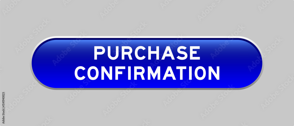 Fototapeta premium Blue color capsule shape button with word purchase confirmation on gray background