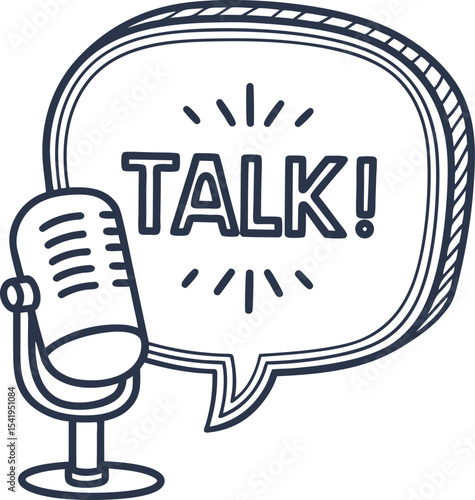 Retro microphone with talk! speech bubble hand drawn outline podcast, radio, audio communication, broadcast concept