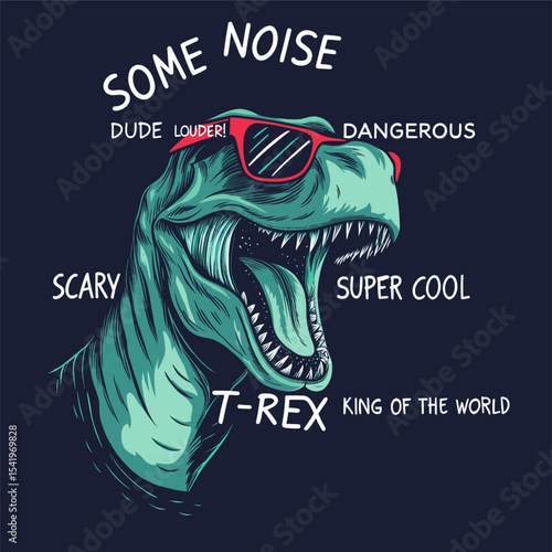 Some noise Dangerous scary dude T-rex dinosur  T-shirt graphic design vector illustration 
