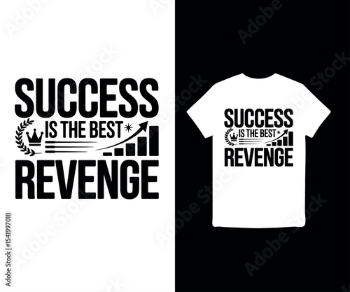 Success is the Best Revenge t-shirt design