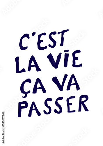 c est la vie ca va passer citation realiter