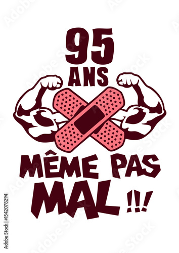 95 ans meme pas mal anniversaire muscle