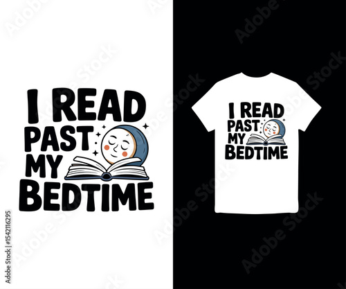 I Read Past My Bedtime t-shirt design