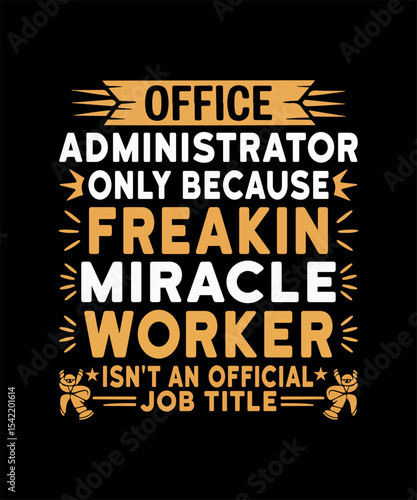 Administrative Assistant T-shirt Design