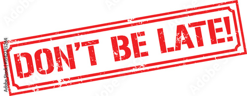 Grunge stamps don't be late