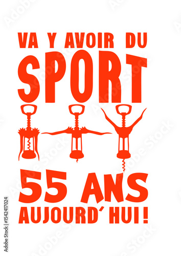 55 ans tire bouchon sport anniversaire