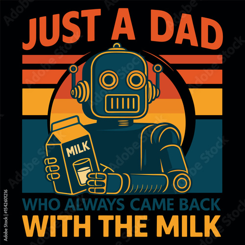 just a dad who always came back father's day dad