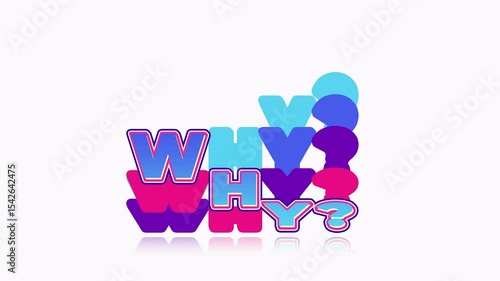 animated  why text animation, suitable for social media graphics, motivational posters, educational materials, and inspirational content creation.
