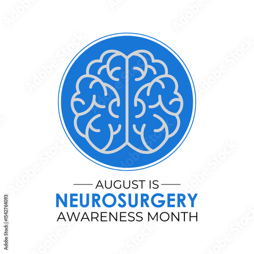 Celebrate Neurosurgery Awareness Month this August. Treating complex brain, spine, and nerve conditions. A concept for healthcare and medicine. Banner poster, flyer and background design template.