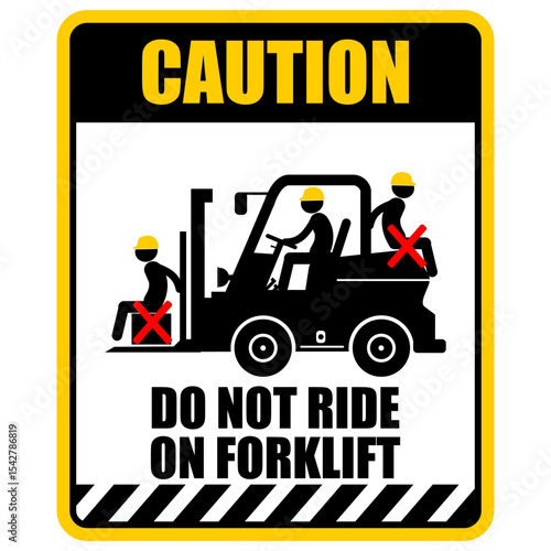 Caution, Do Not Ride on forklift, sign vector