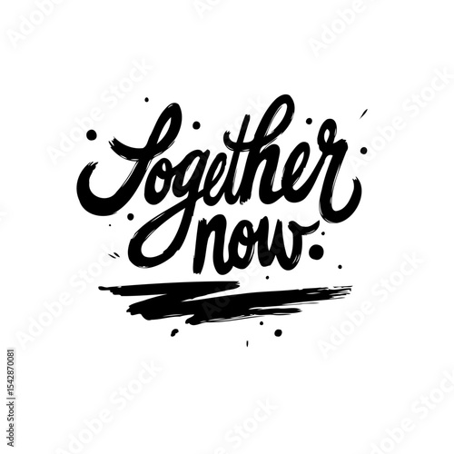 Inspiring Handwritten Typography: Together Now, A Call for Unity and Collaboration