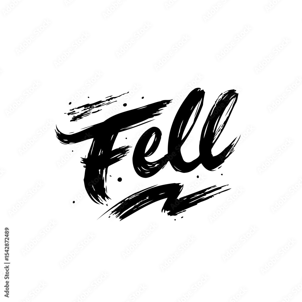 Obraz premium Expressive Black Brushstroke Typography for the Word 'Fell' on White Background