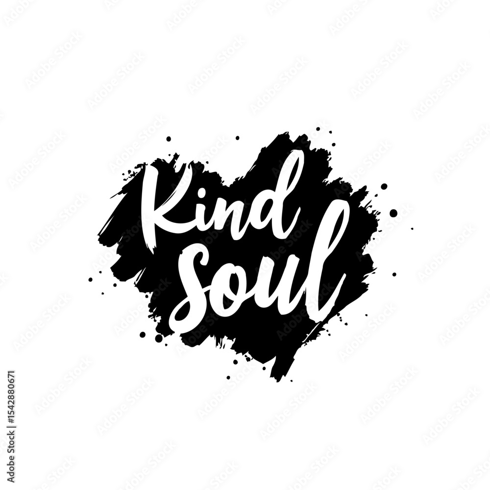 Obraz premium Kind Soul Black Stain Typography Design with Brush Strokes on White Background