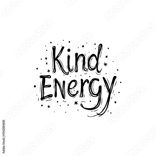 Kind Energy Positive Vibes Typography for Posters and T-shirts Design