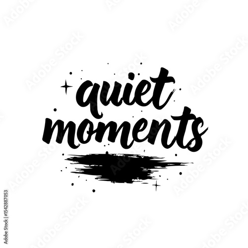 Quiet moments typography design featuring elegant black text on a white background