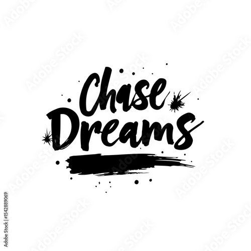 Inspiring chase dreams lettering artwork with artistic black splash background design