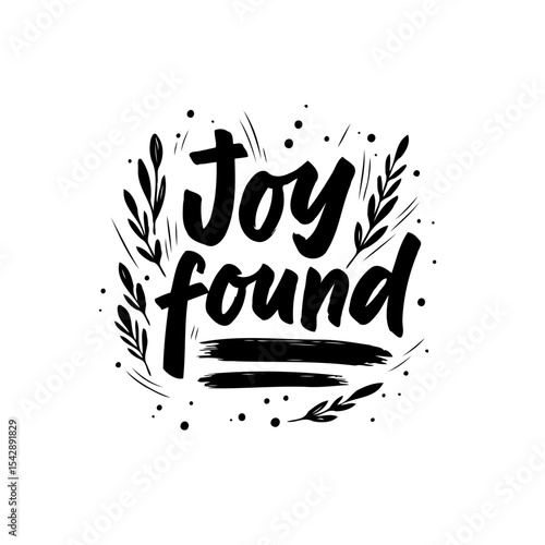 Joy found typographic design with leaves and dots decoration positive message