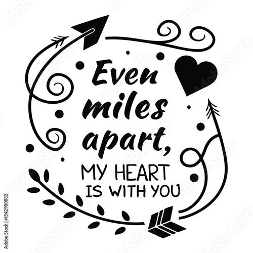 Even miles apart, my heart is with you3.eps