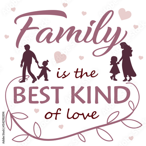 Family love is the best kind of love1.eps