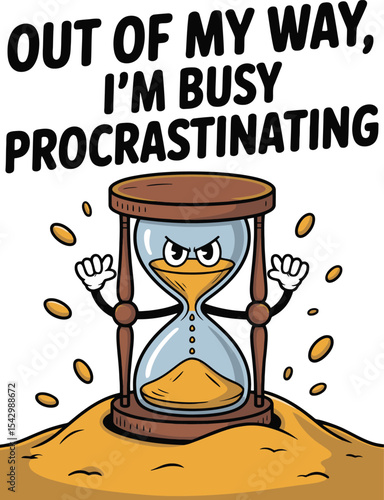 Busy Procrastinating A Hourglass Character Tshirt Idea