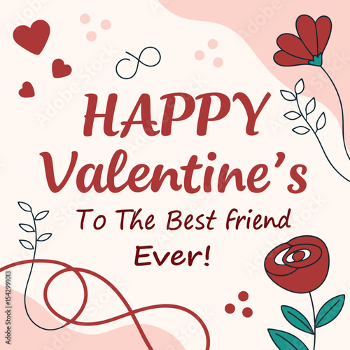 Happy Valentine?s to the best friend ever!4.eps