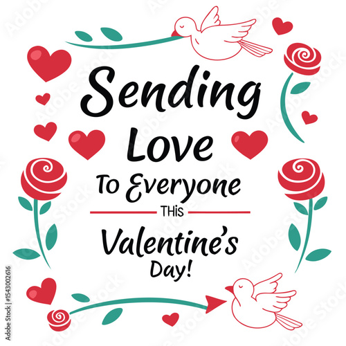 Sending love to everyone this Valentine?s Day  4.eps