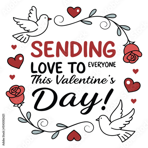 Sending love to everyone this Valentine?s Day  3.eps