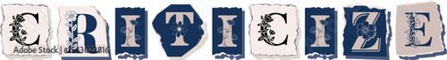 CRITICIZE Floral Typography of a Concept Word � Elegant Torn Paper Letter Design