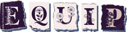 EQUIP Floral Typography of a Concept Word � Elegant Torn Paper Letter Design