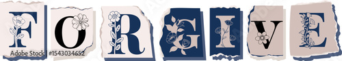 FORGIVE Floral Typography of a Concept Word � Elegant Torn Paper Letter Design
