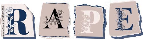 RAPE Floral Typography of a Concept Word � Elegant Torn Paper Letter Design
