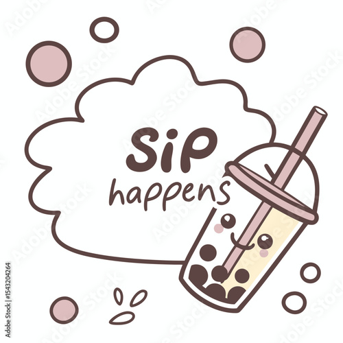 Cute boba tea illustration sip happens cartoon drink